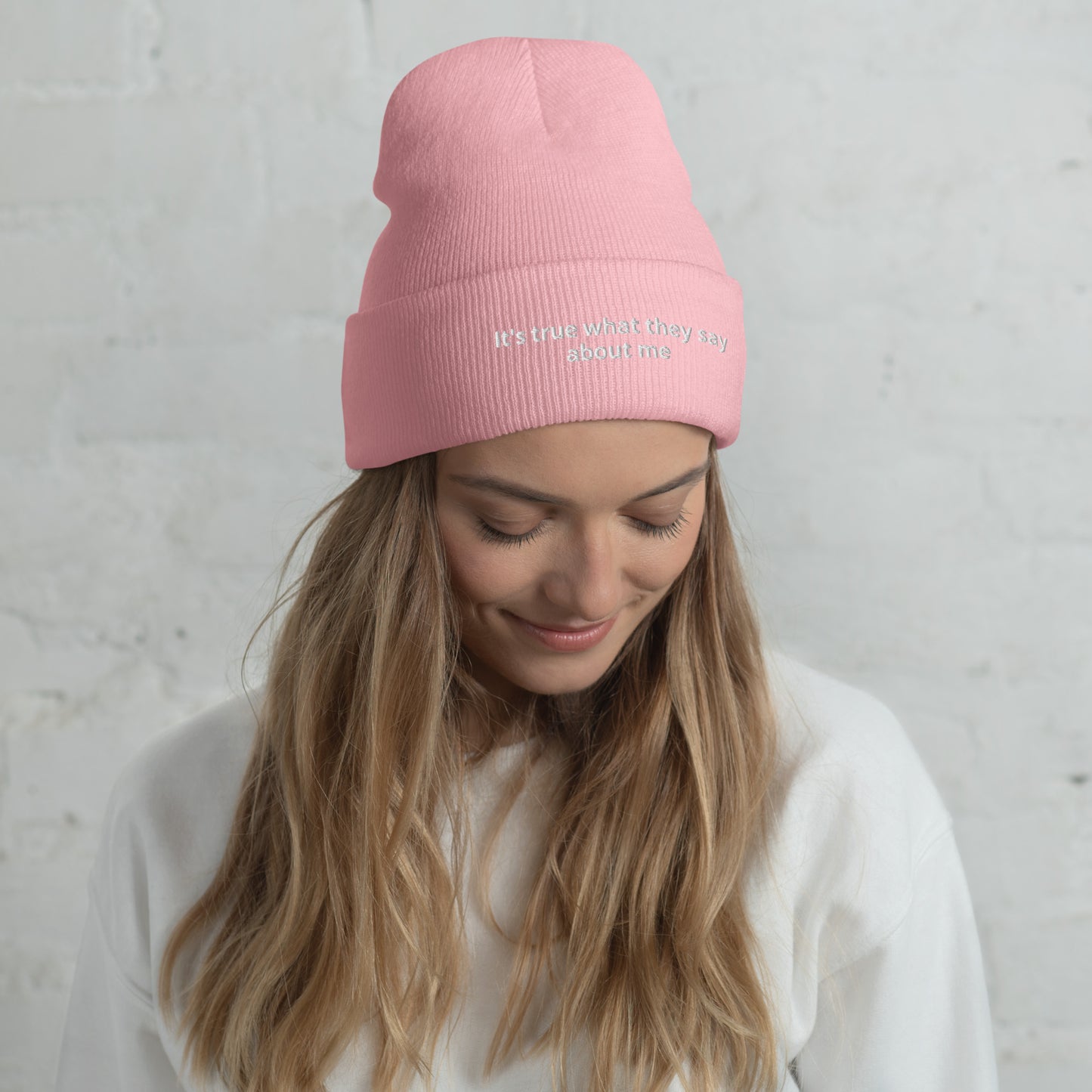 It's true what they say about me - Cuffed Beanie