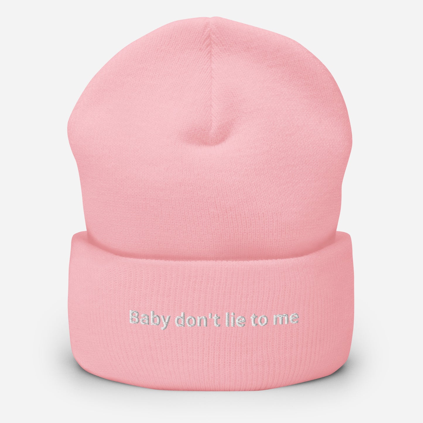 Baby don't lie to me - Cuffed Beanie