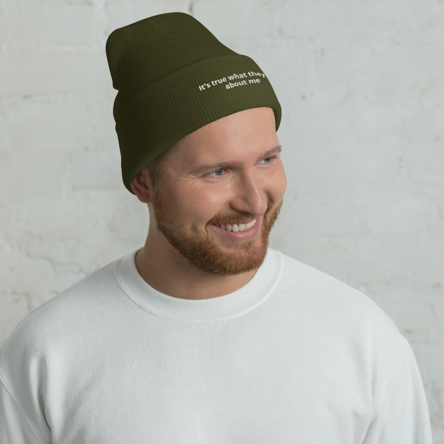 It's true what they say about me - Cuffed Beanie