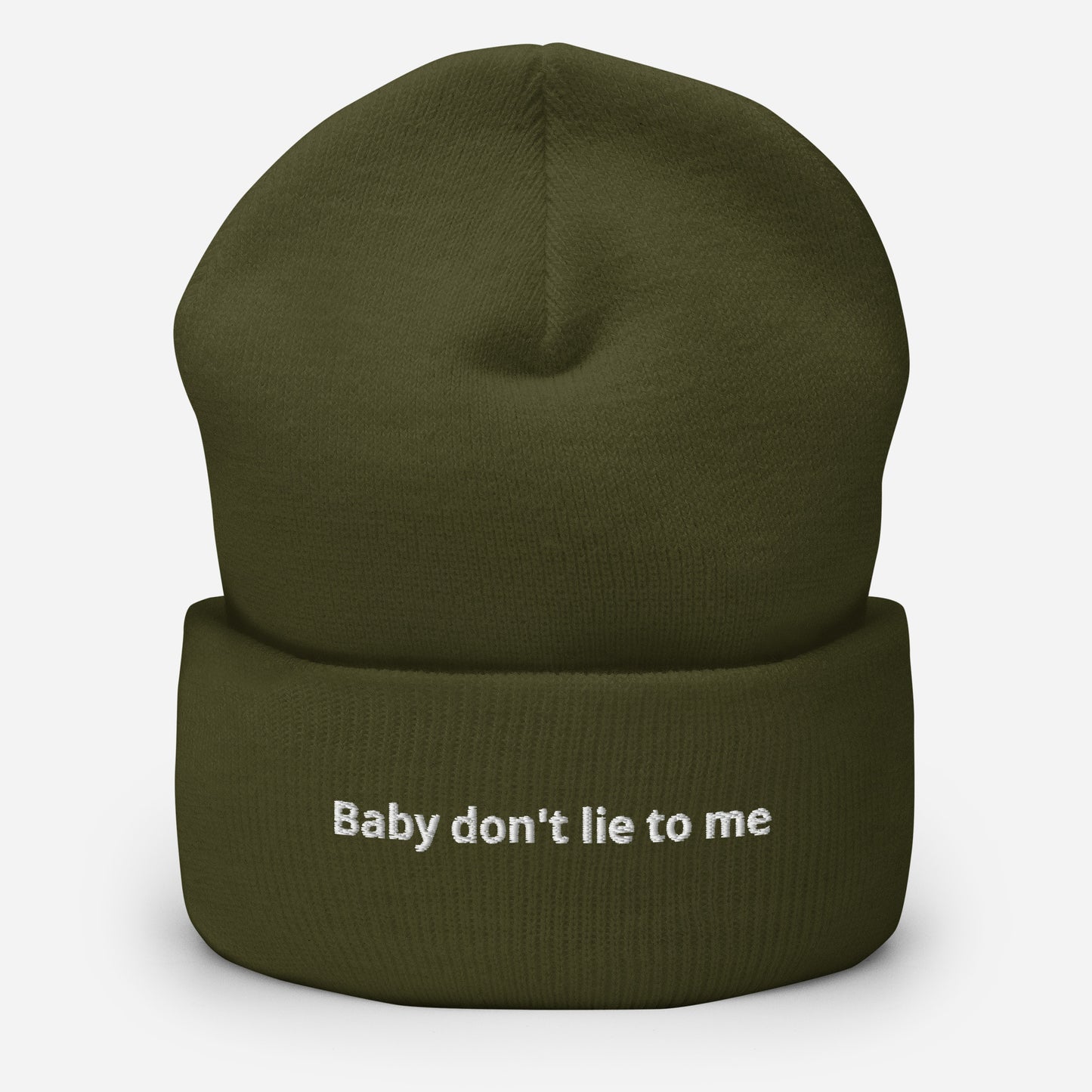 Baby don't lie to me - Cuffed Beanie