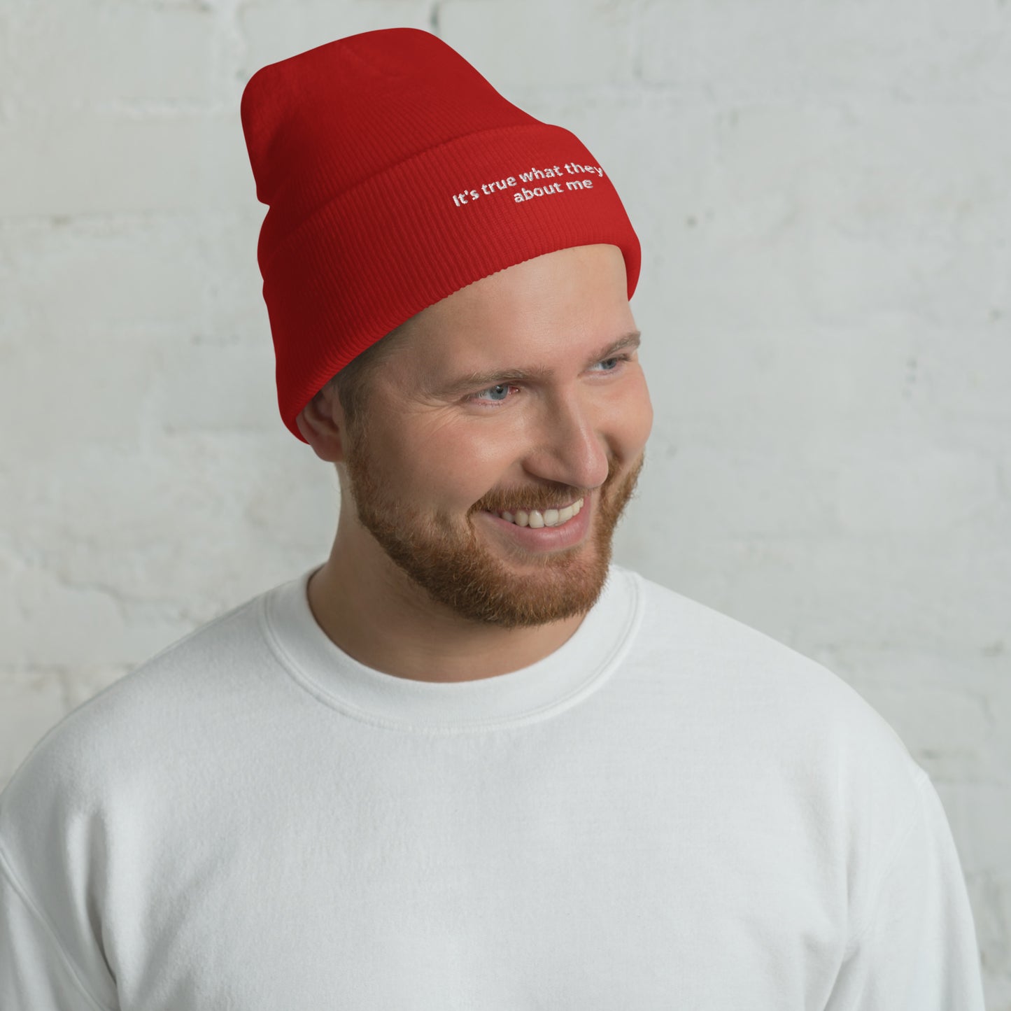 It's true what they say about me - Cuffed Beanie