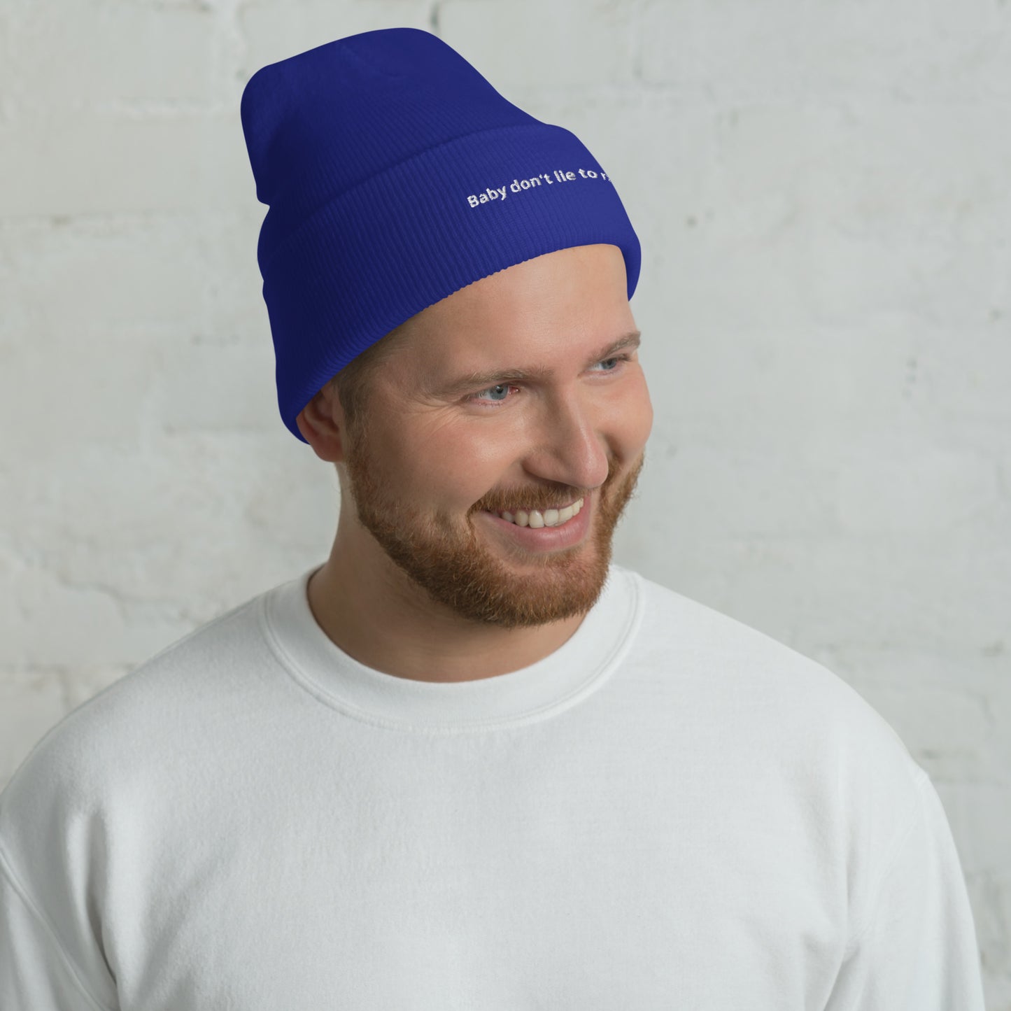 Baby don't lie to me - Cuffed Beanie