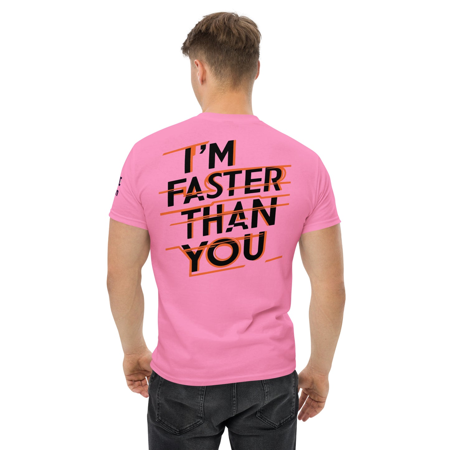 Faster Than You (Print on Back of the shirt) - Unisex Crewneck T-shirt