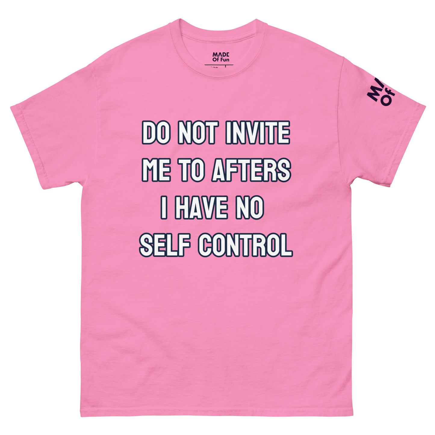 Do not invite me to afters - Unisex classic tee