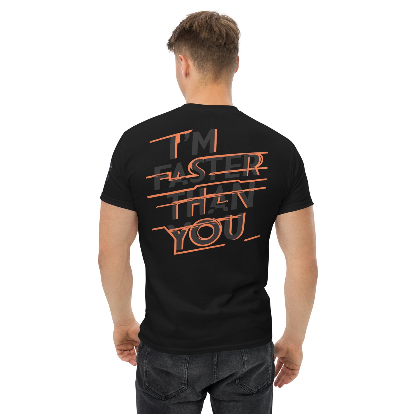 Faster Than You (Print on Back of the shirt) - Unisex Crewneck T-shirt