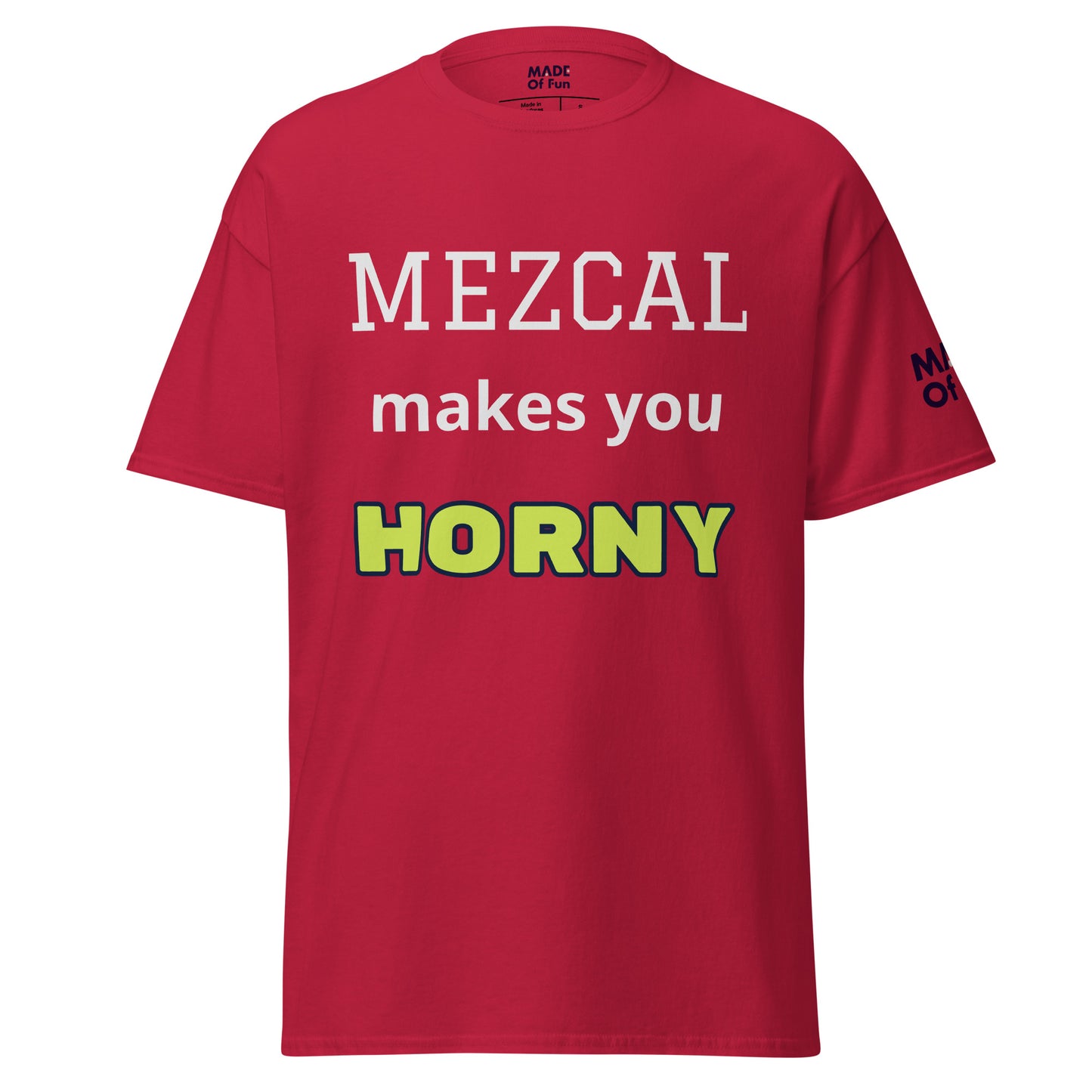 MEZCAL makes you HORNY - Unisex Crewneck T-shirt