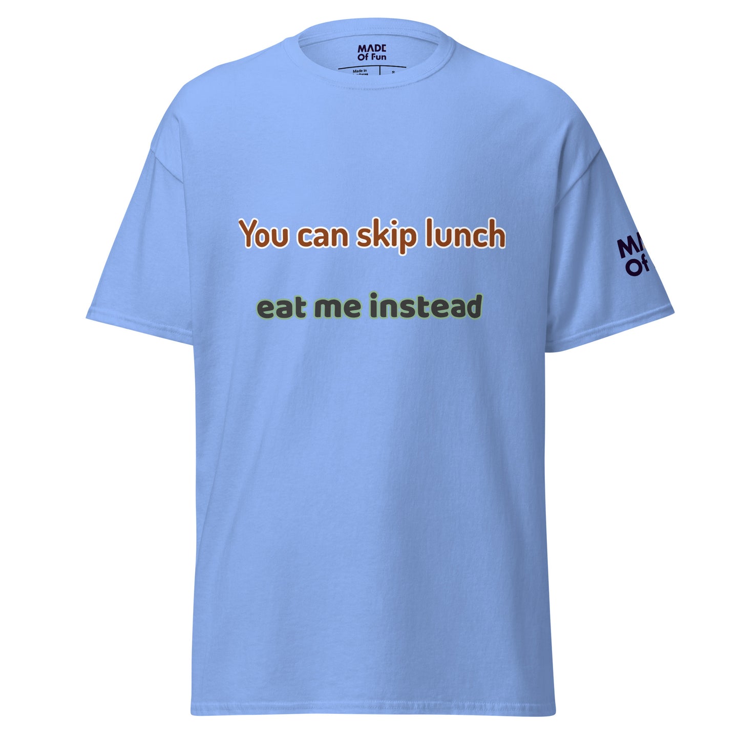 You can skip lunch - Unisex Crewneck T-shirt