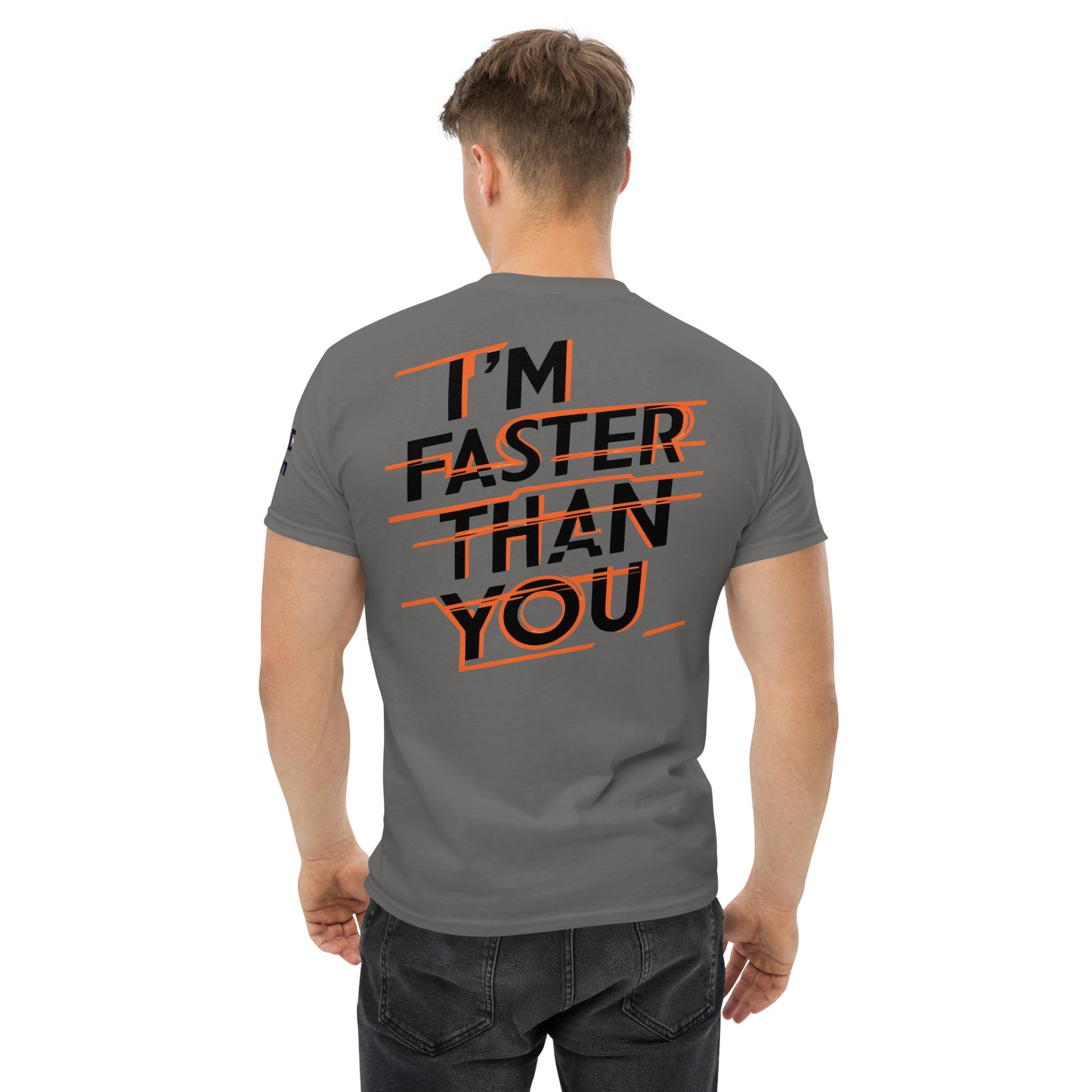 Faster Than You (Print on Back of the shirt) - Unisex Crewneck T-shirt