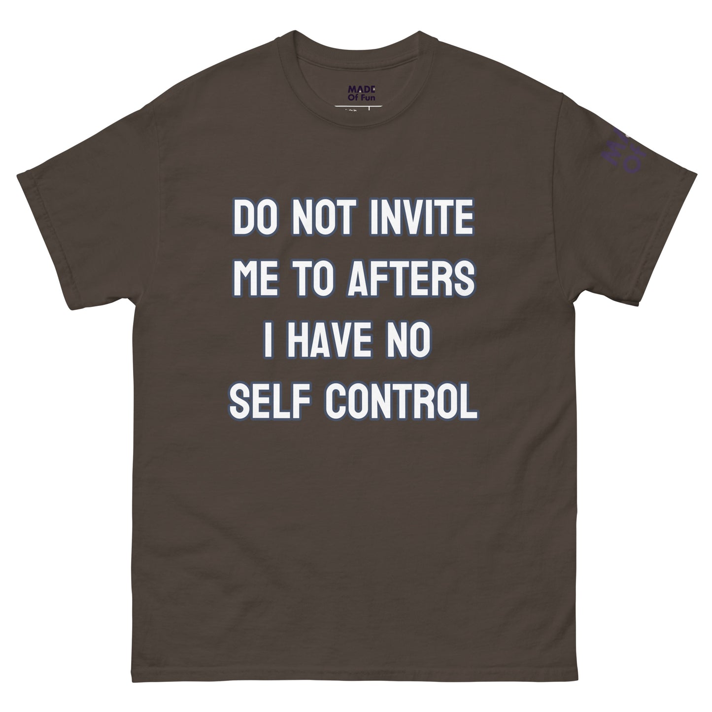 Do not invite me to afters - Unisex classic tee