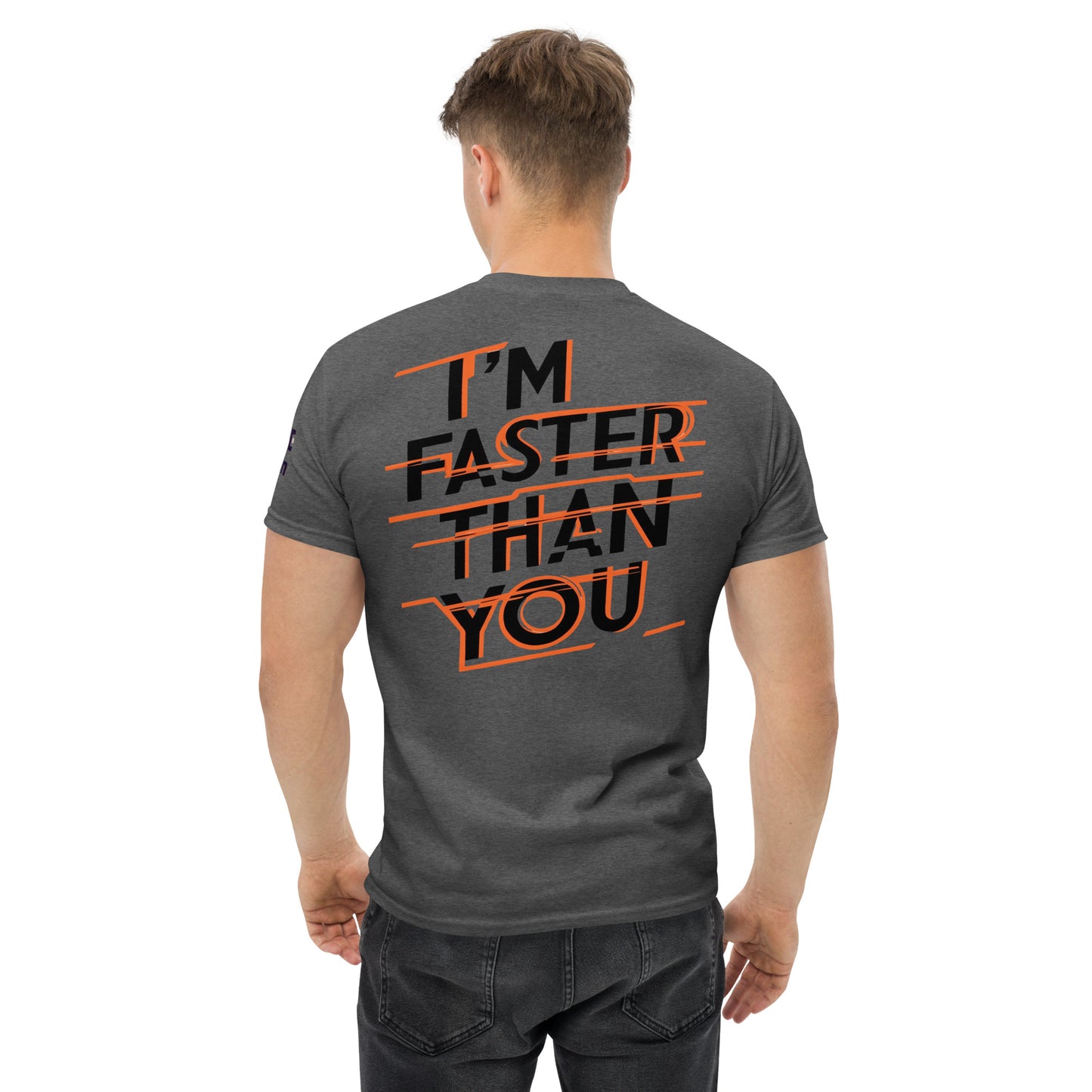 Faster Than You (Print on Back of the shirt) - Unisex Crewneck T-shirt