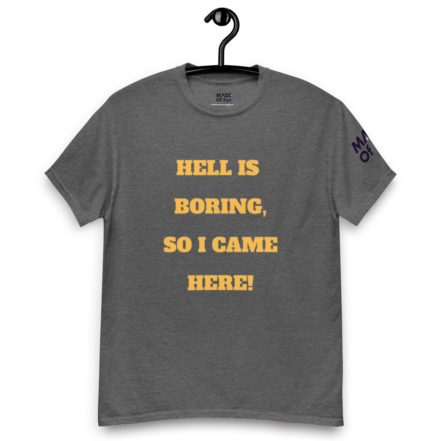 Hell Is Boring - Unisex Crewneck T-shirt