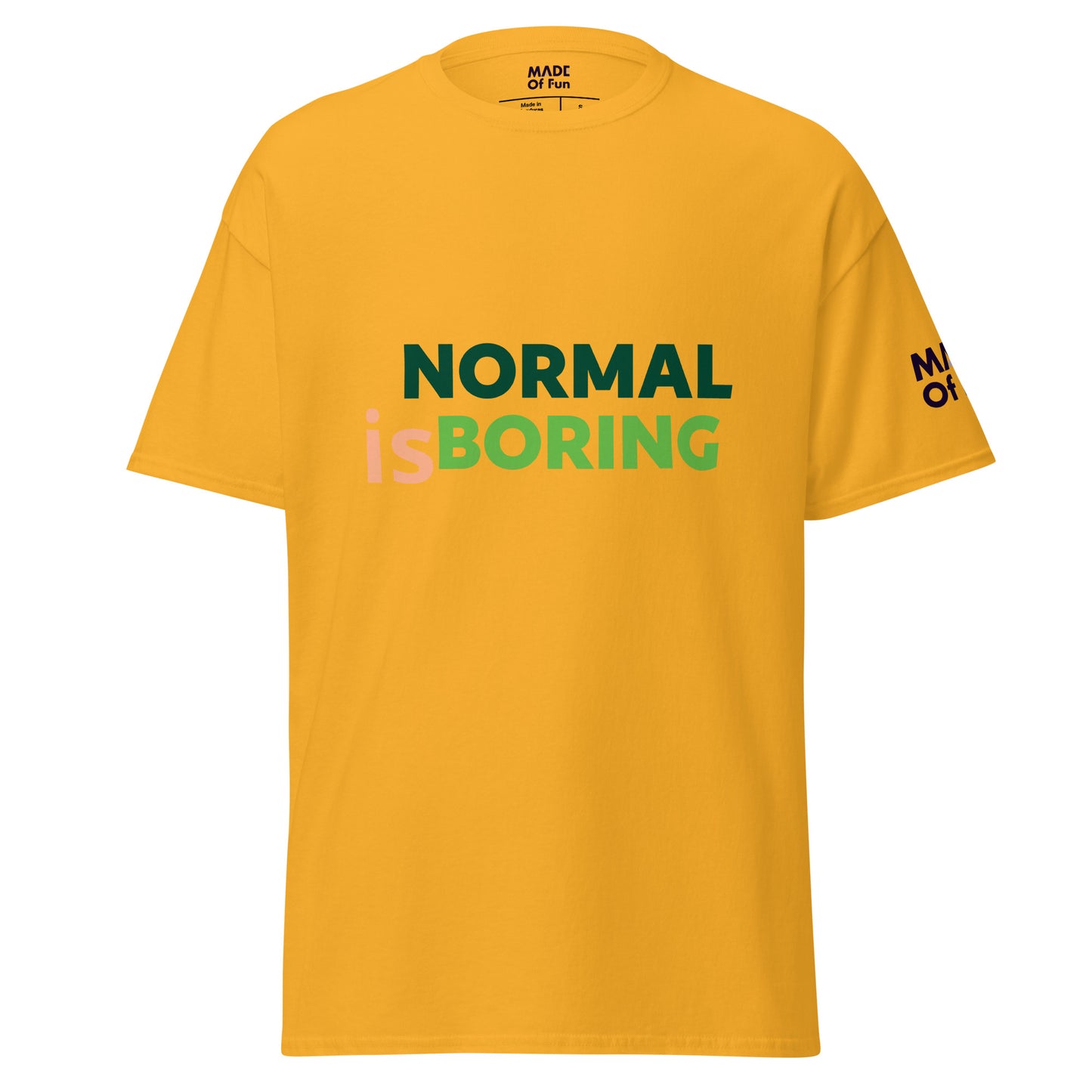 Normal is boring - Unisex Crewneck T-shirt