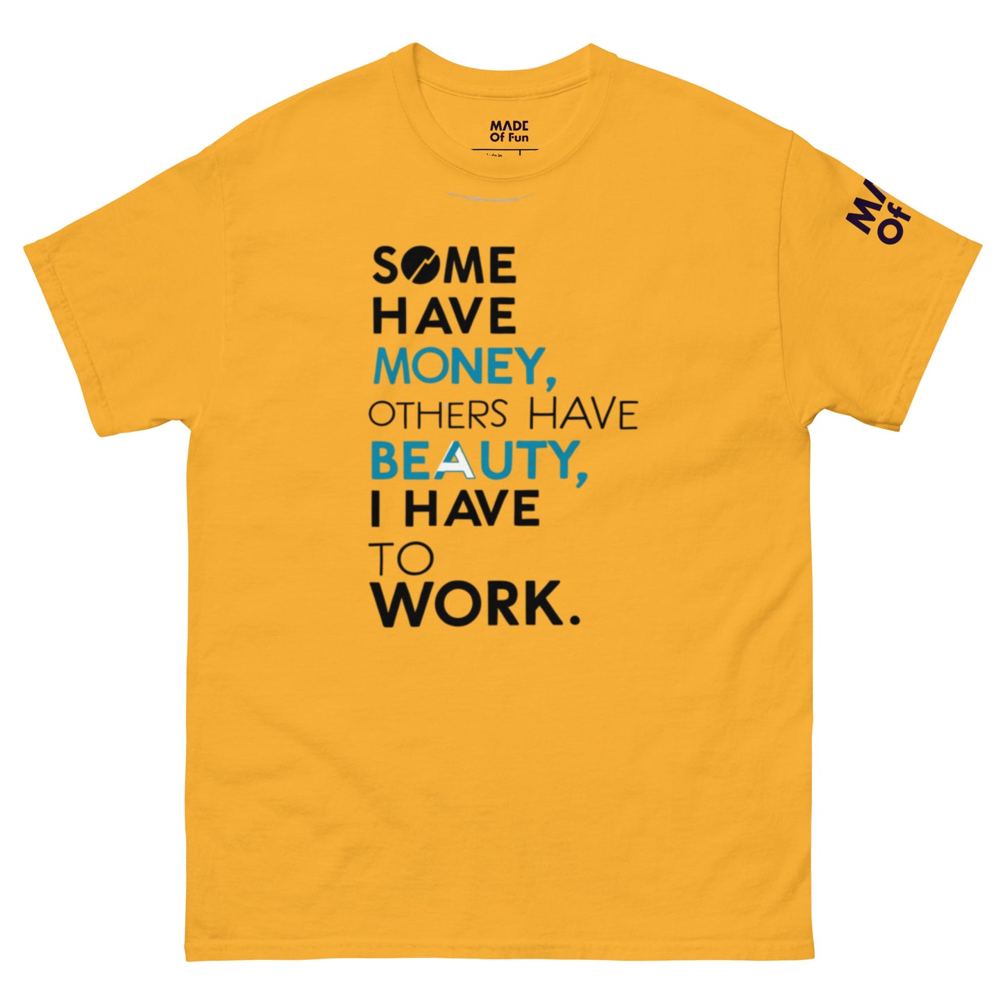 Have To Work - Unisex Crewneck T-shirt