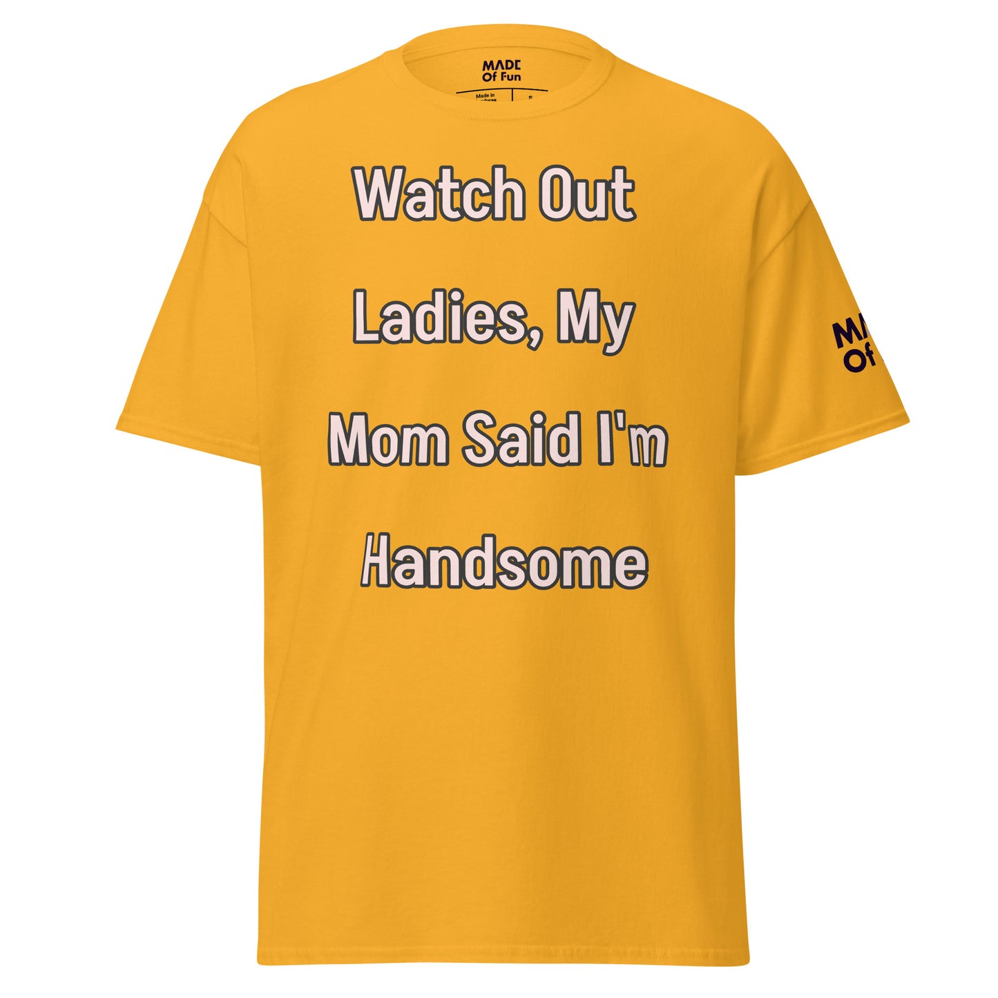 My Mom Said - Unisex Crewneck T-shirt