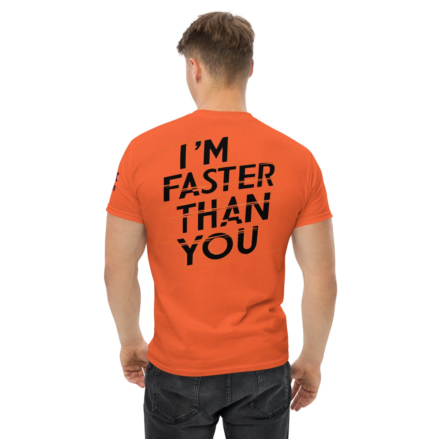 Faster Than You (Print on Back of the shirt) - Unisex Crewneck T-shirt