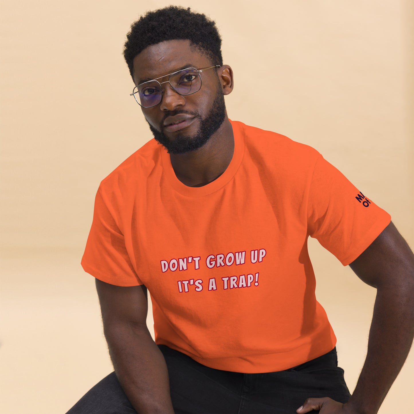 DON'T GROW UP IT'S A TRAP! - Unisex classic tee