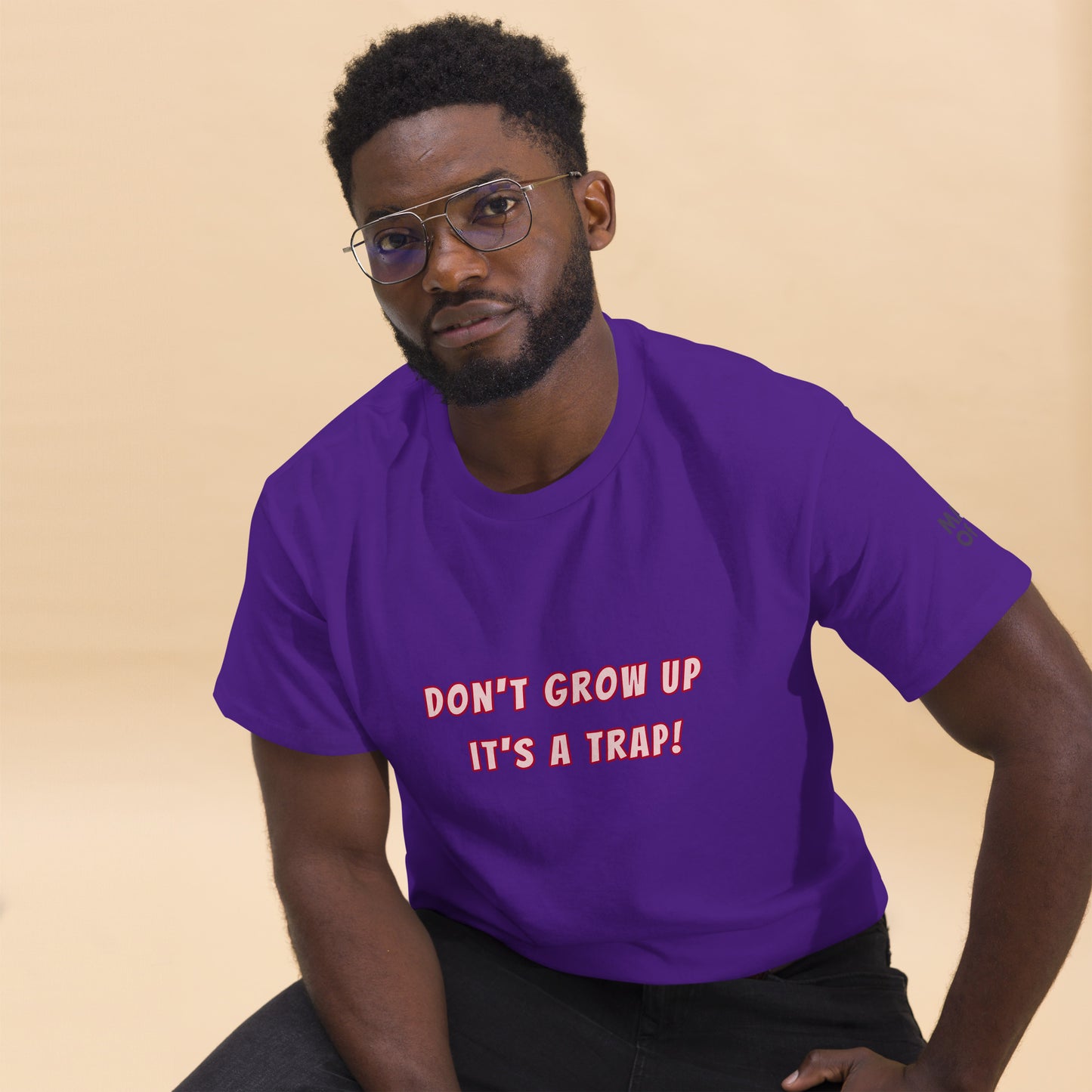 DON'T GROW UP IT'S A TRAP! - Unisex classic tee