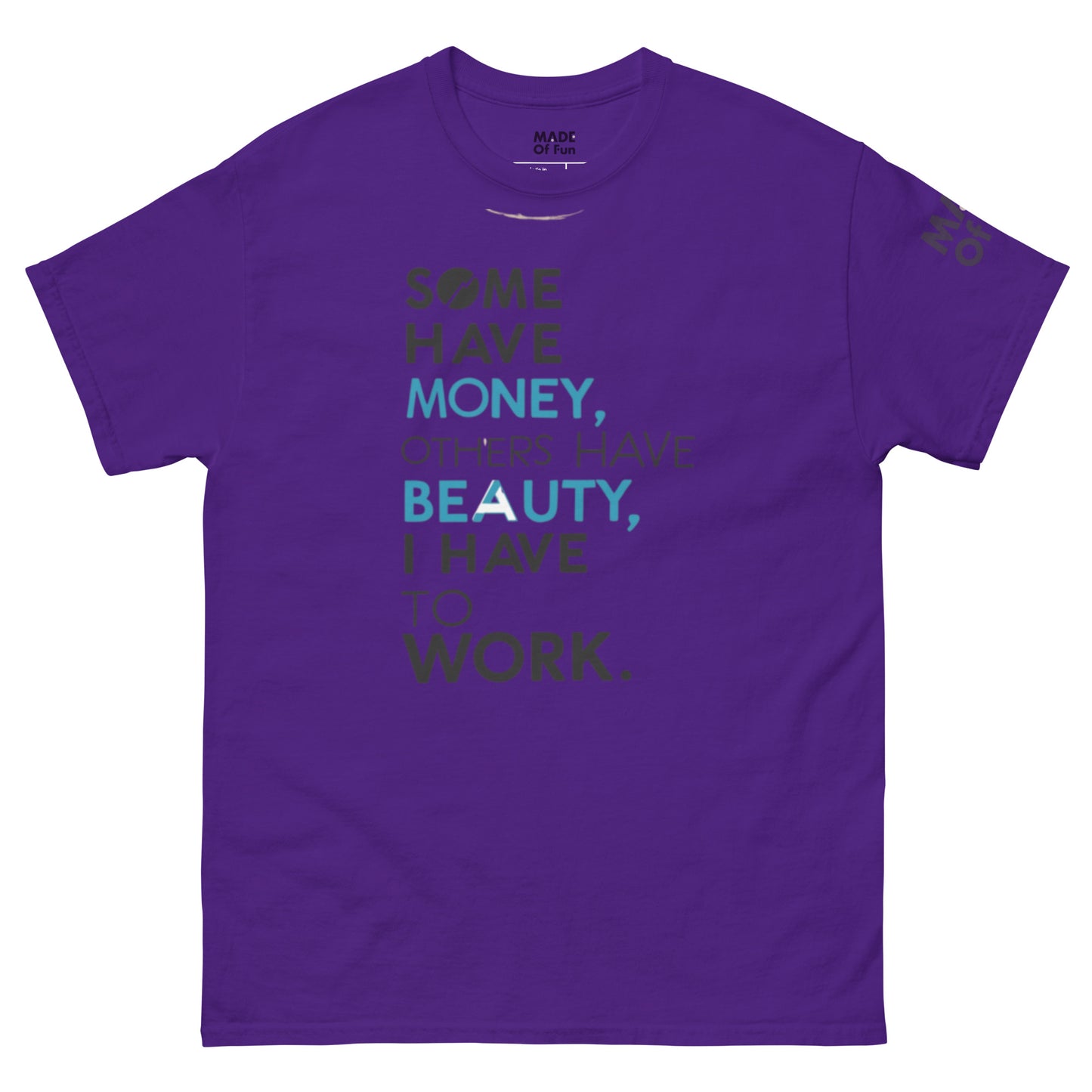 Have To Work - Unisex Crewneck T-shirt