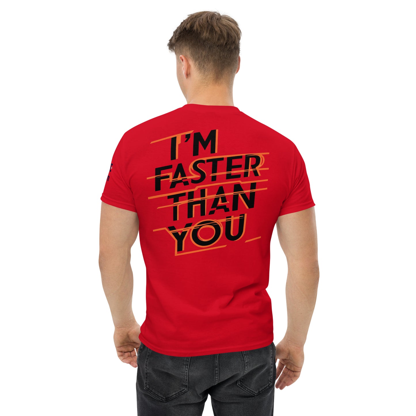 Faster Than You (Print on Back of the shirt) - Unisex Crewneck T-shirt