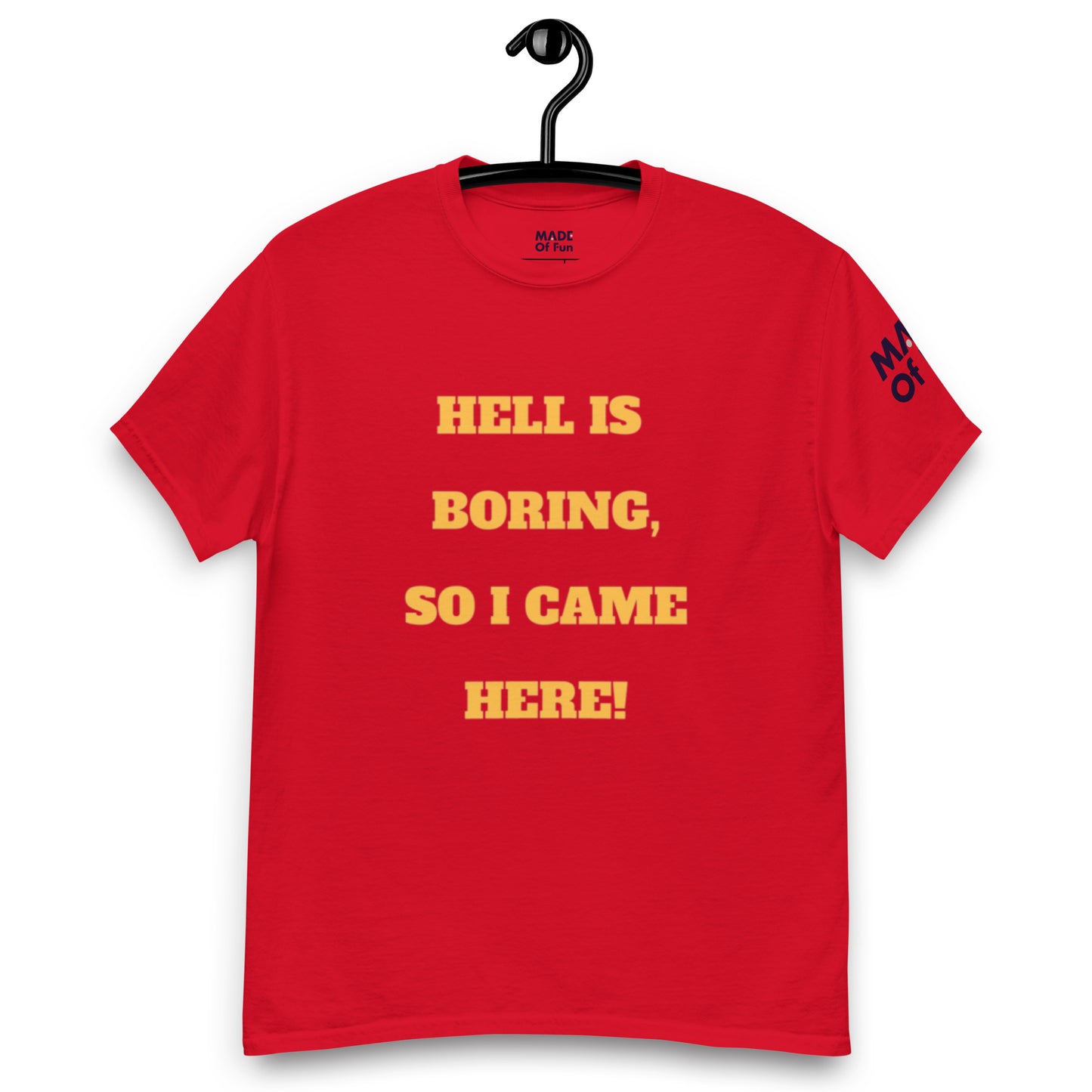 Hell Is Boring - Unisex Crewneck T-shirt