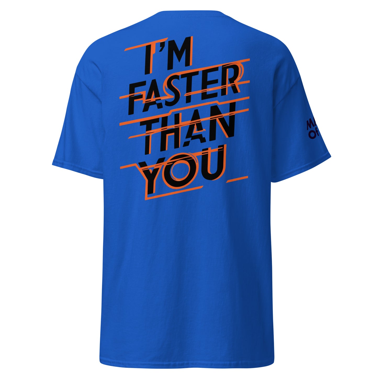 Faster Than You (Print on Back of the shirt) - Unisex Crewneck T-shirt