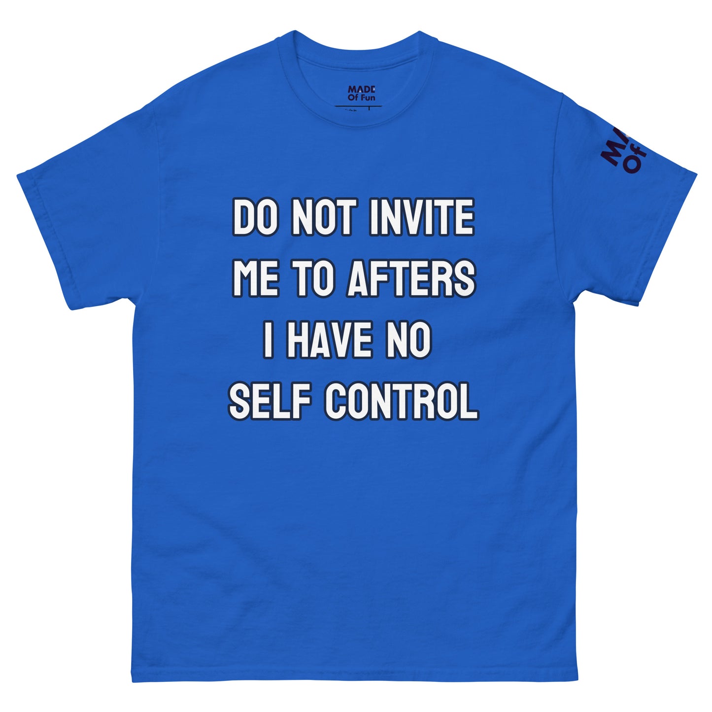 Do not invite me to afters - Unisex classic tee