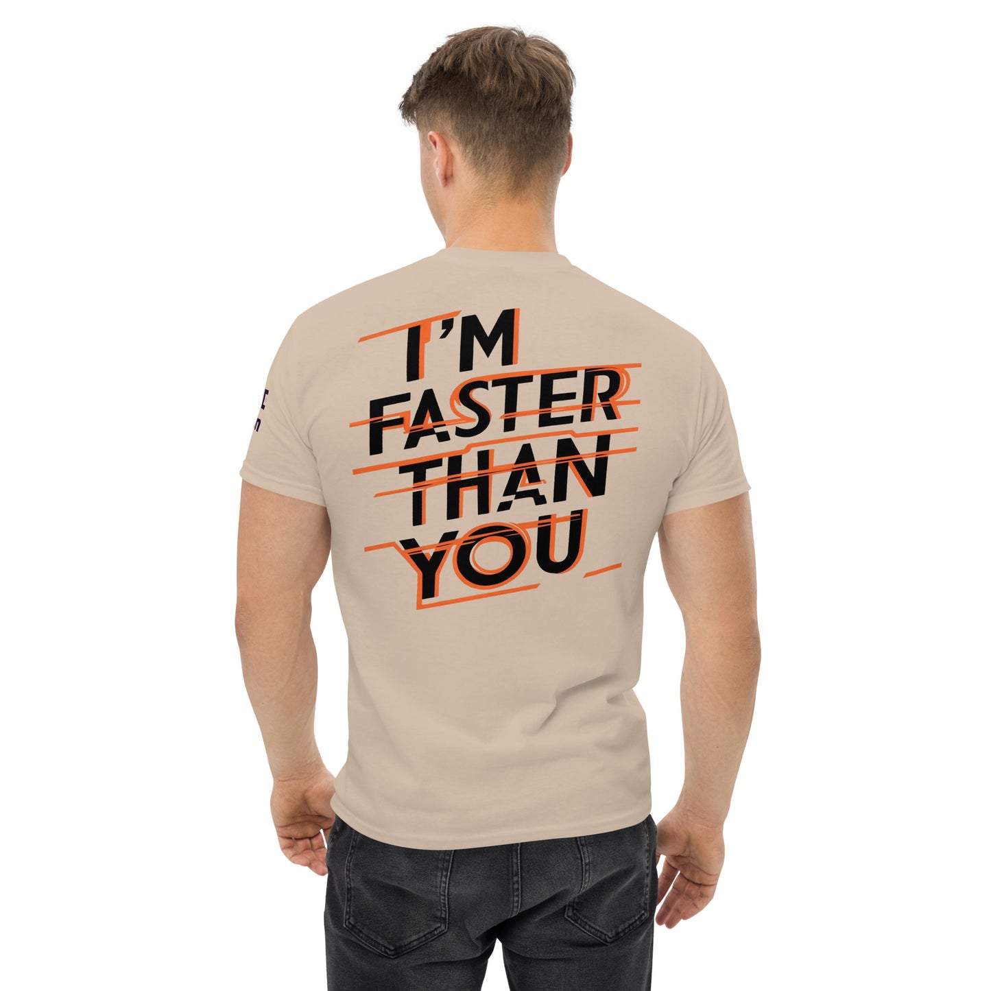 Faster Than You (Print on Back of the shirt) - Unisex Crewneck T-shirt