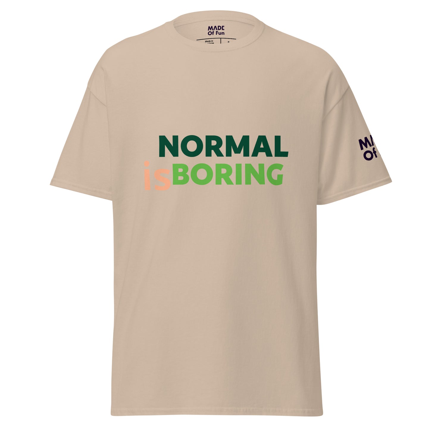 Normal is boring - Unisex Crewneck T-shirt