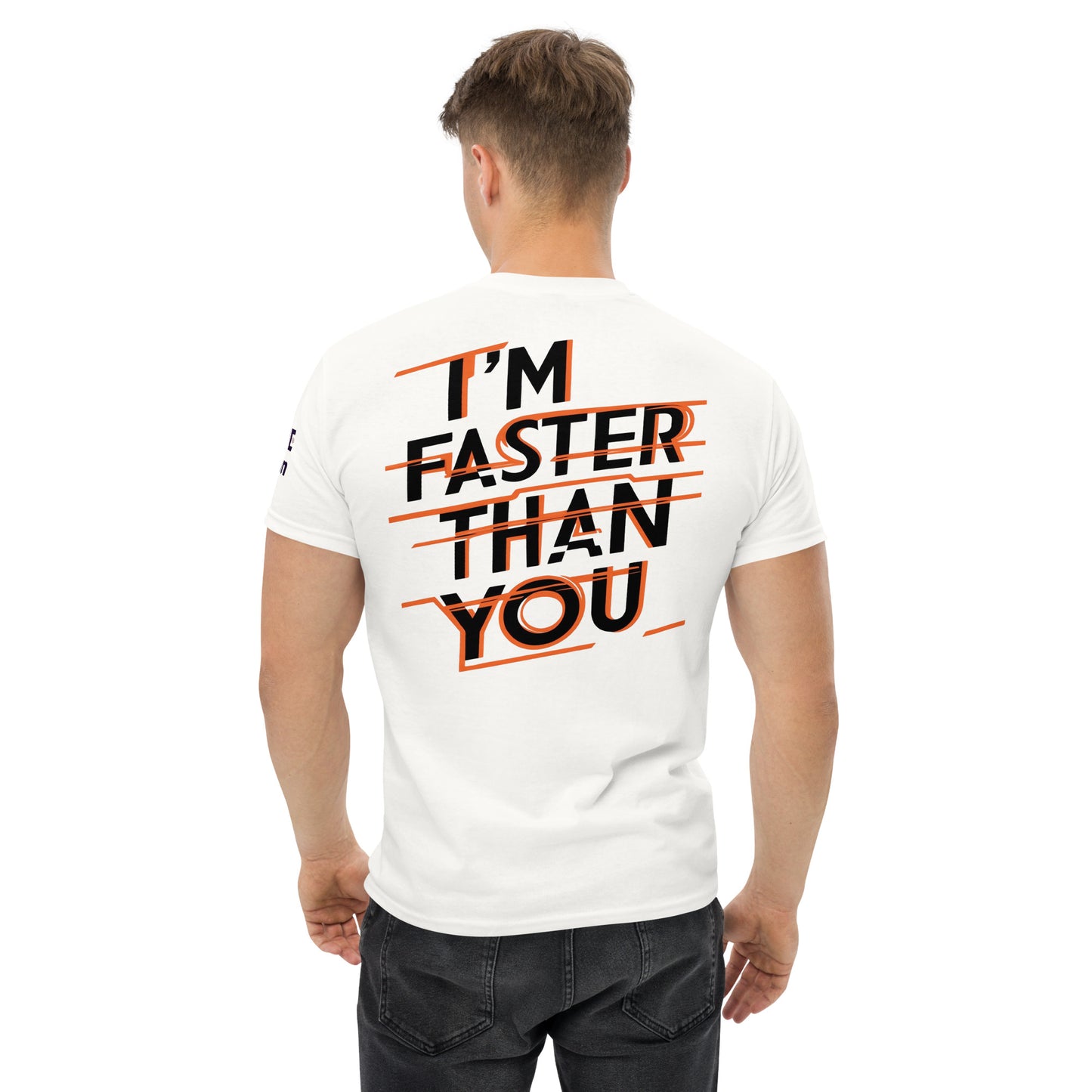 Faster Than You (Print on Back of the shirt) - Unisex Crewneck T-shirt