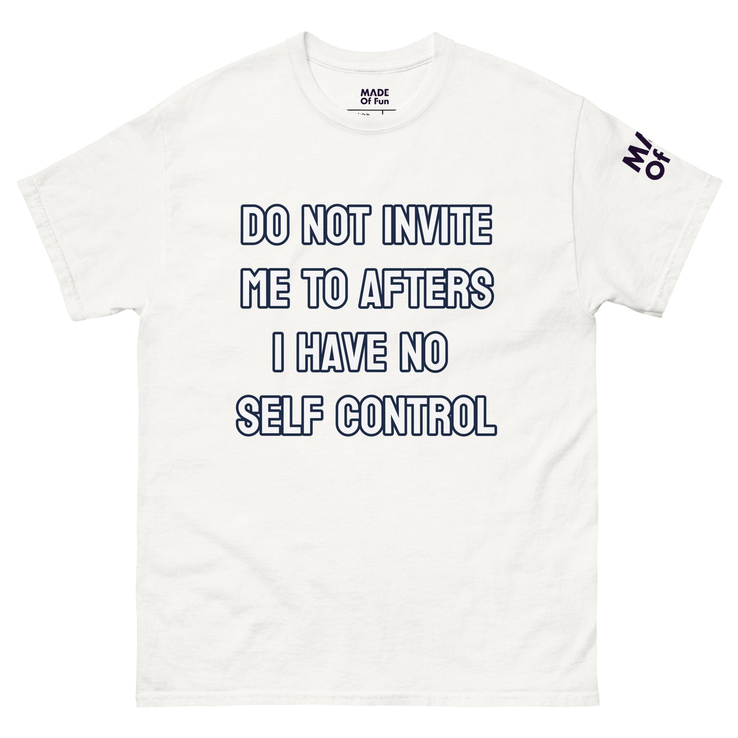 Do not invite me to afters - Unisex classic tee