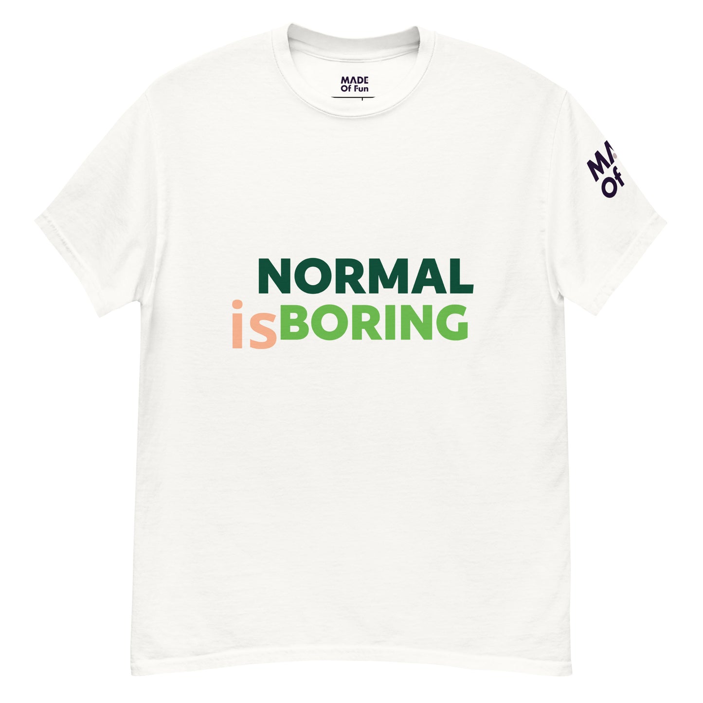 Normal is boring - Unisex Crewneck T-shirt