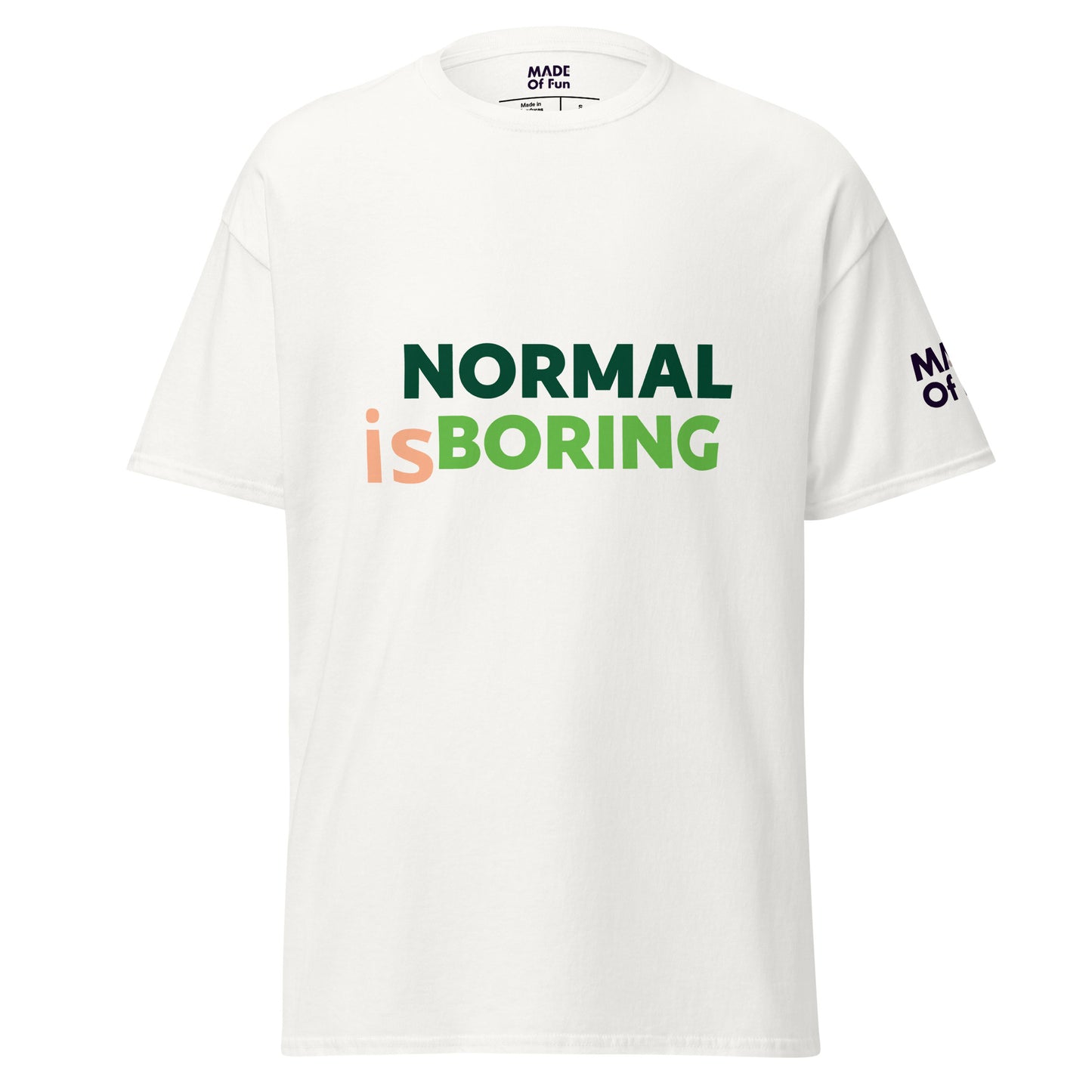 Normal is boring - Unisex Crewneck T-shirt