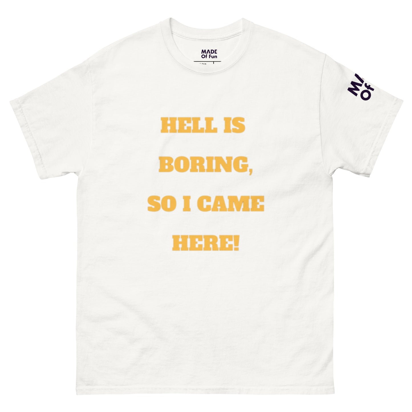 Hell Is Boring - Unisex Crewneck T-shirt