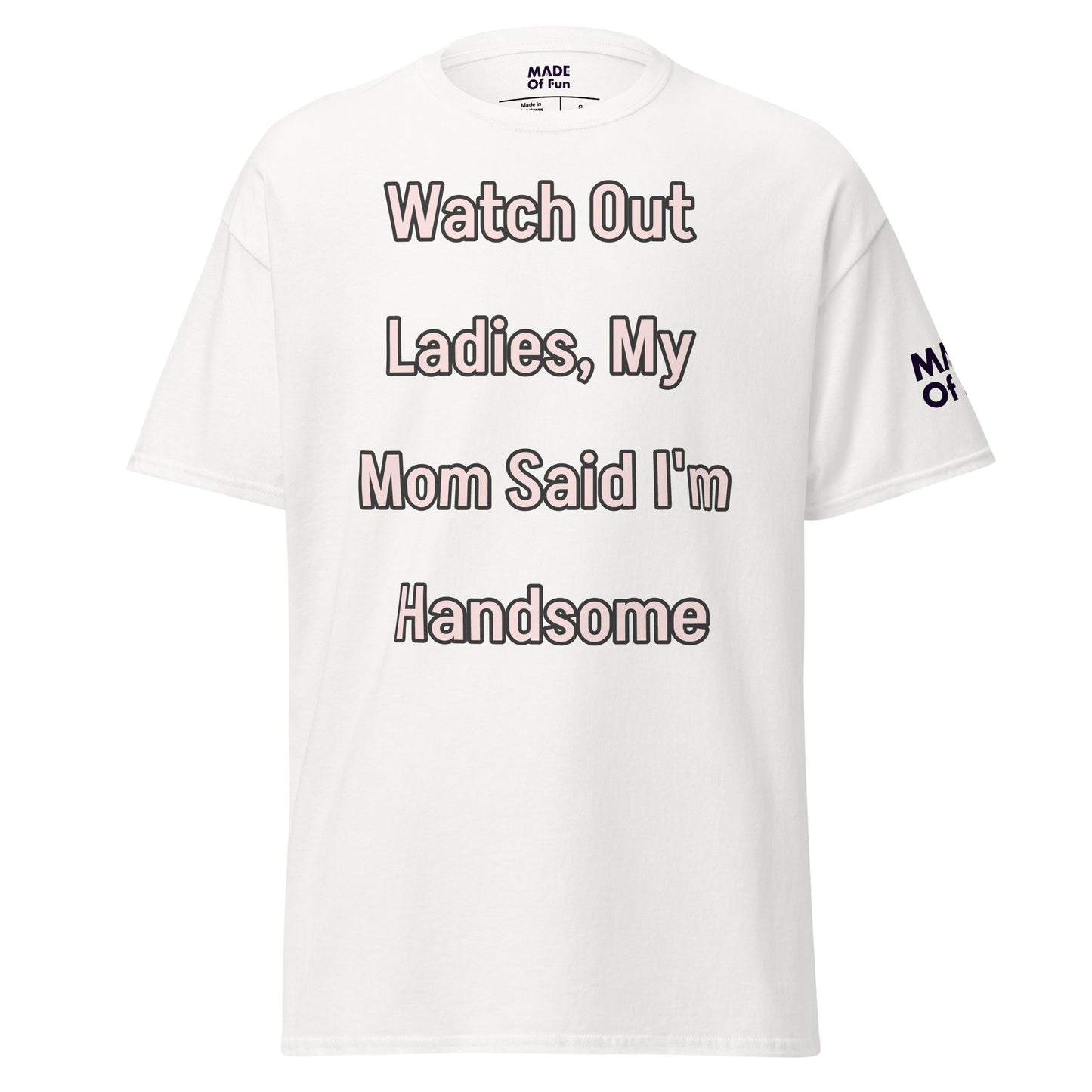 My Mom Said - Unisex Crewneck T-shirt