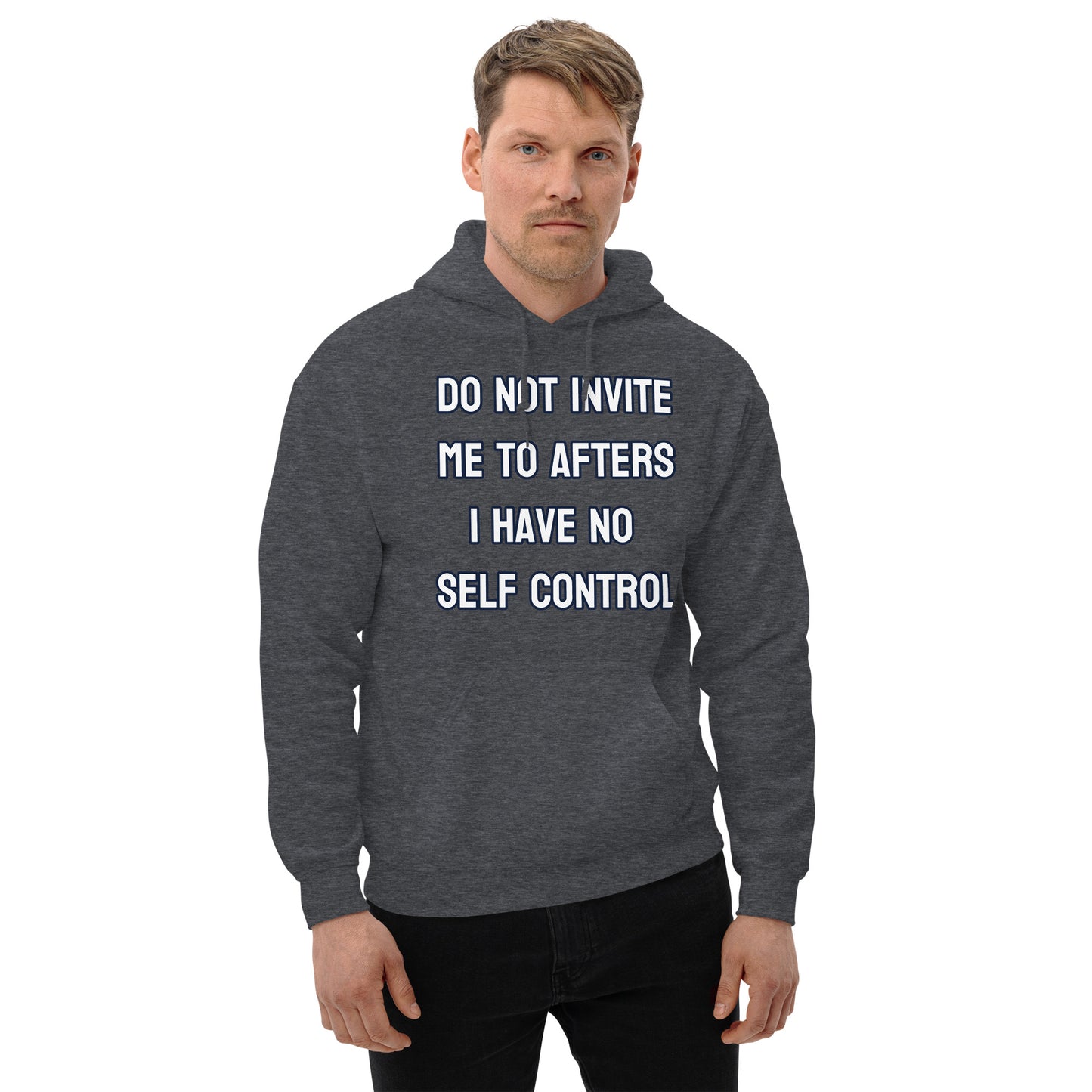 Do not invite me to afters - Unisex Hoodie