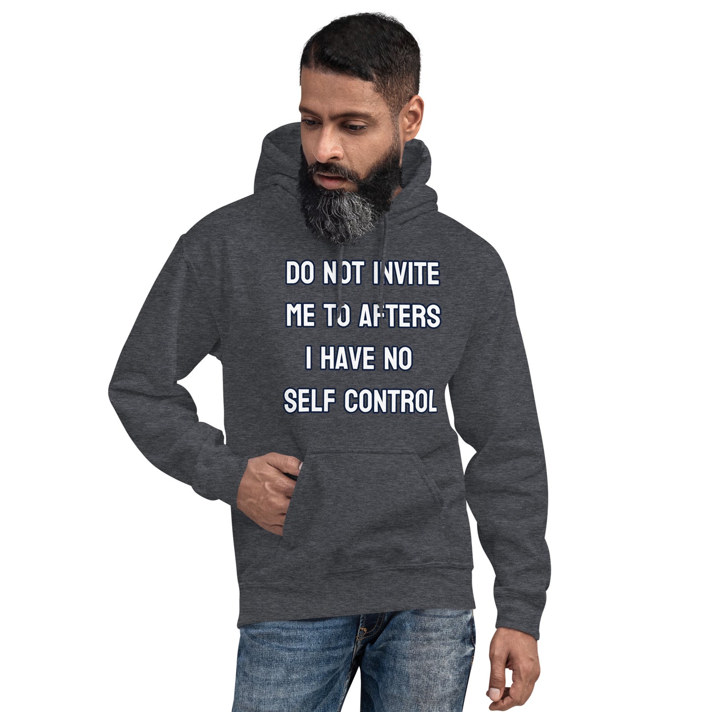 Do not invite me to afters - Unisex Hoodie