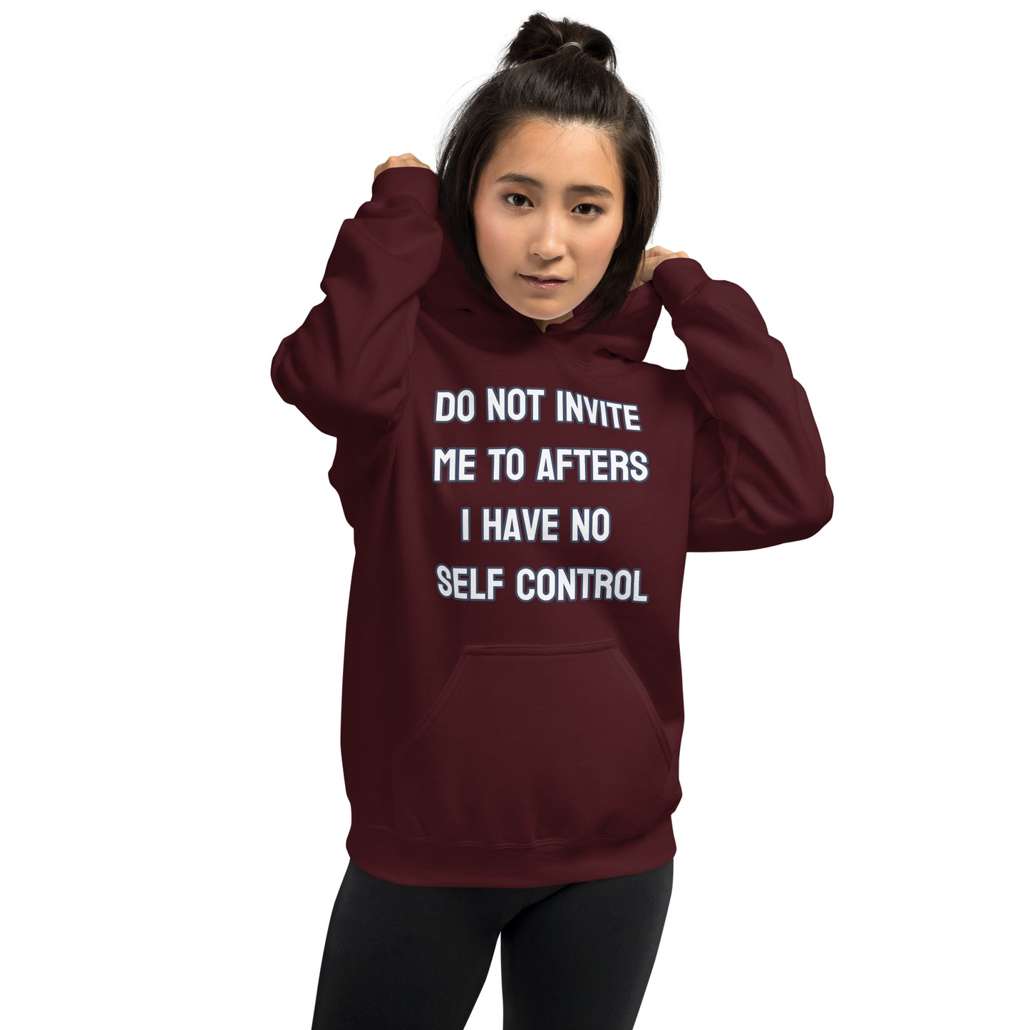 Do not invite me to afters - Unisex Hoodie