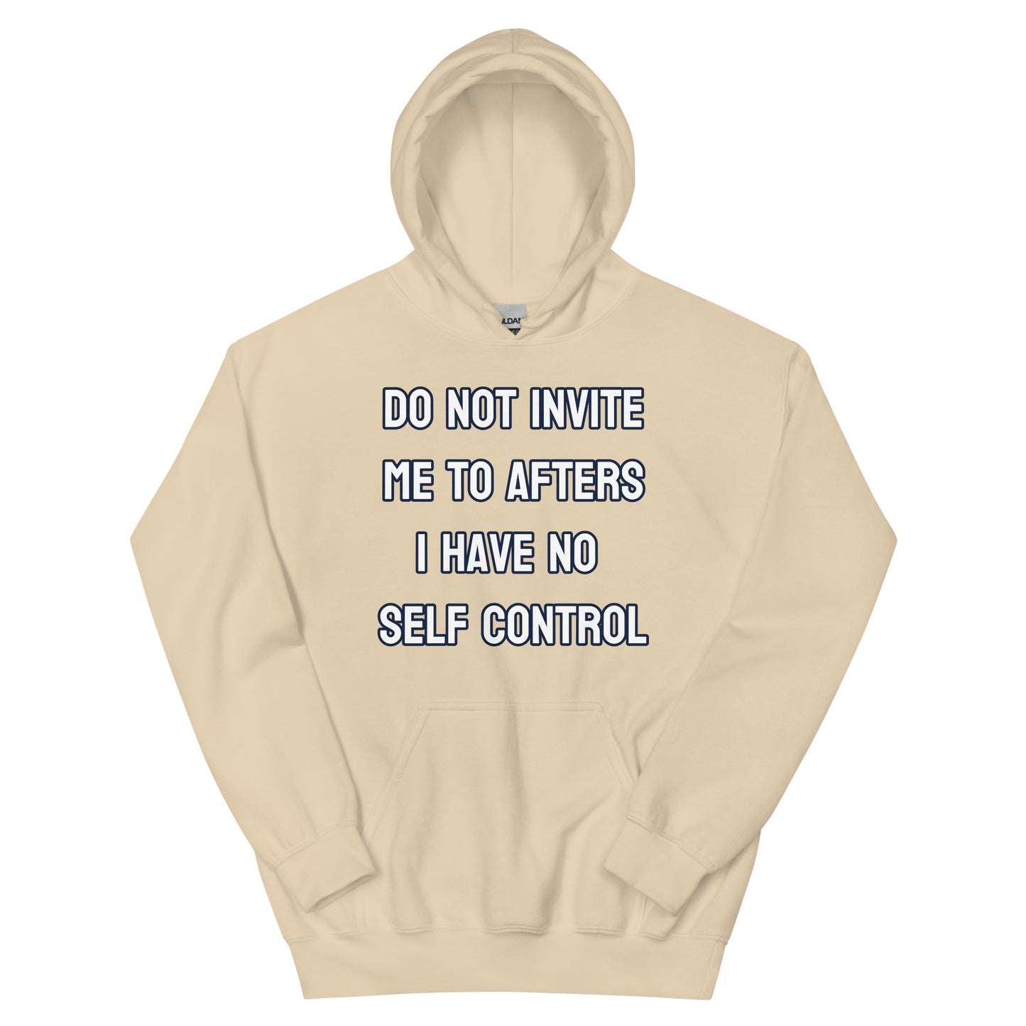 Do not invite me to afters - Unisex Hoodie