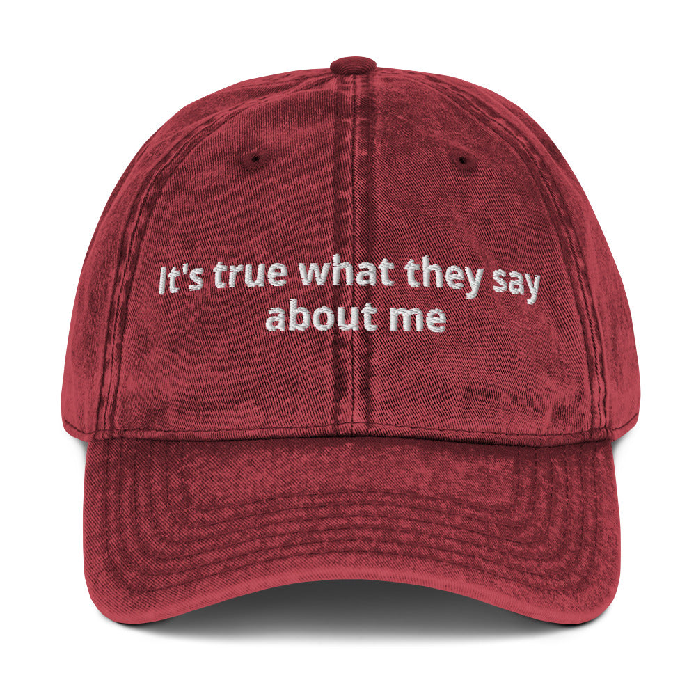 It's true what they say about me - Vintage Cotton Twill Cap