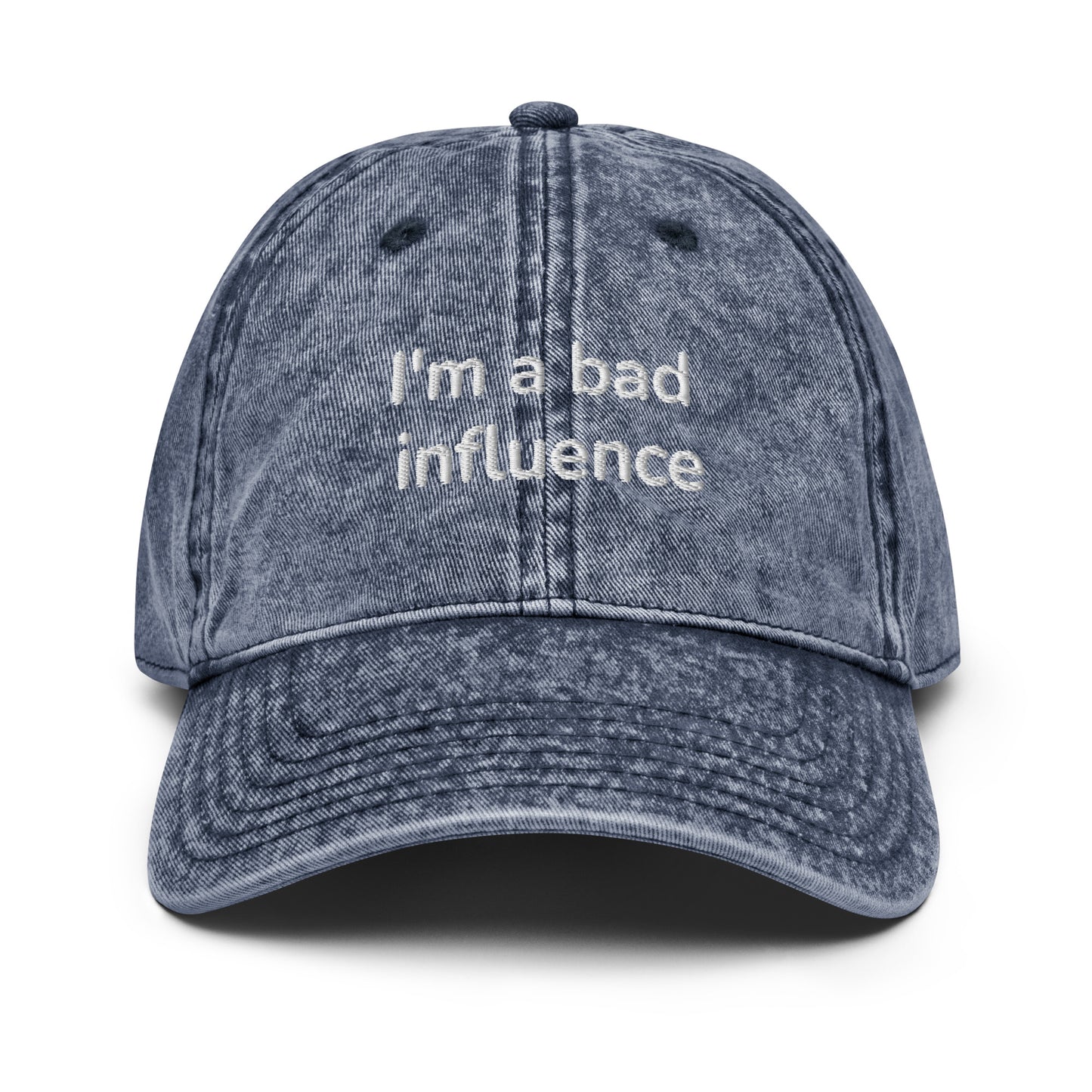 I'm a bad influence - Vintage Cotton Twill Cap