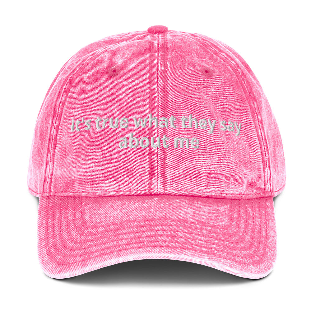 It's true what they say about me - Vintage Cotton Twill Cap